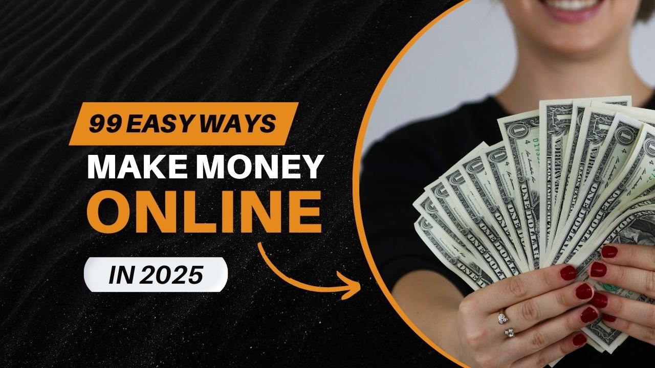99 easy ways to make money online