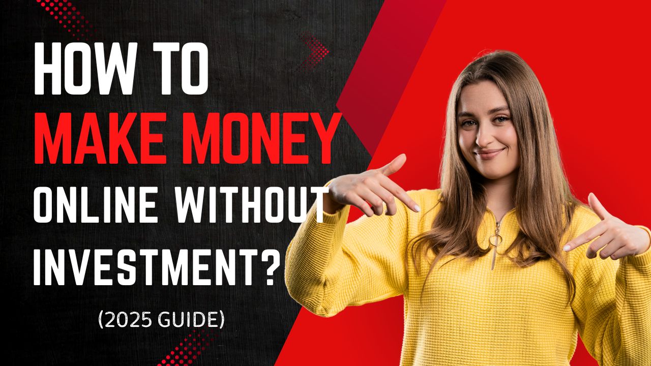 how to make money online without investment