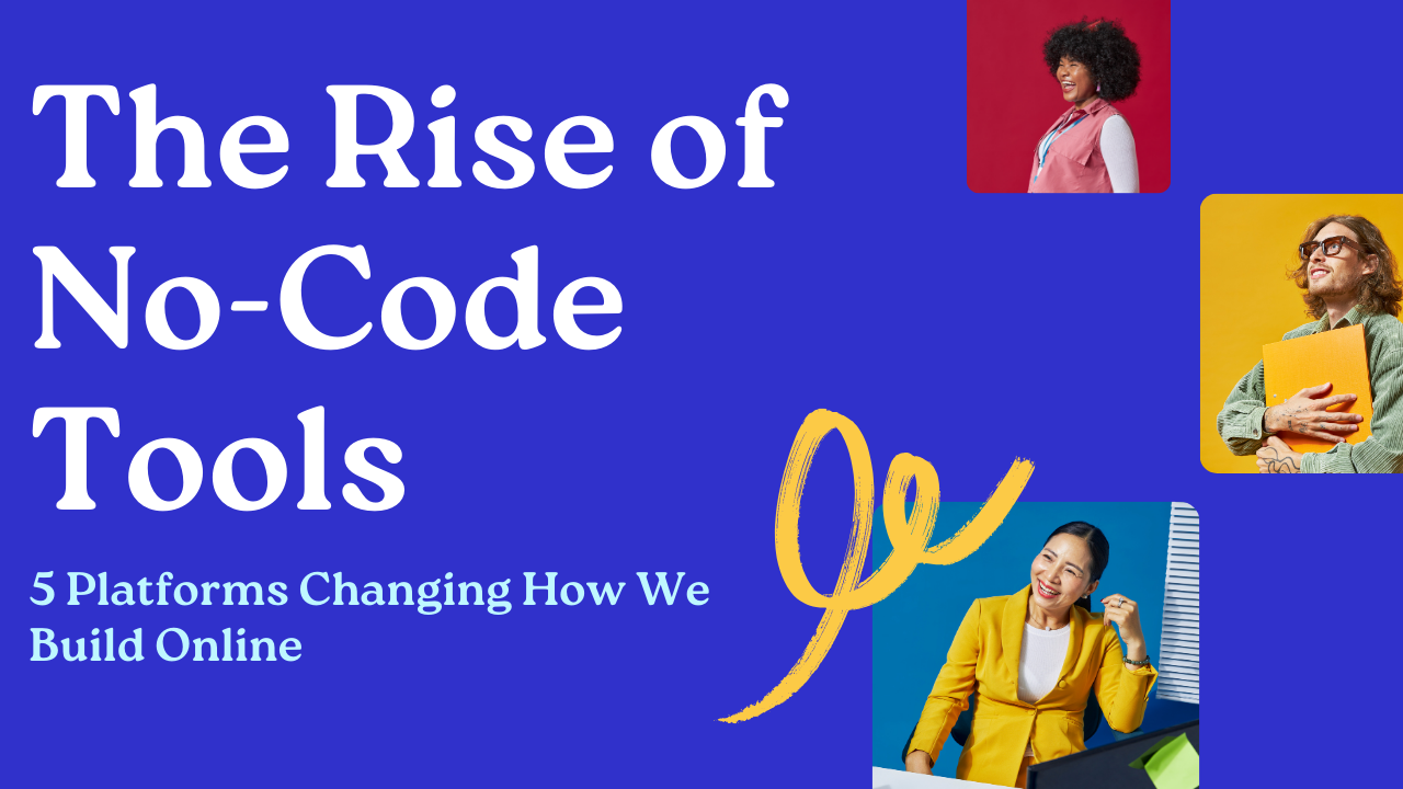 The Rise of No-Code Tools